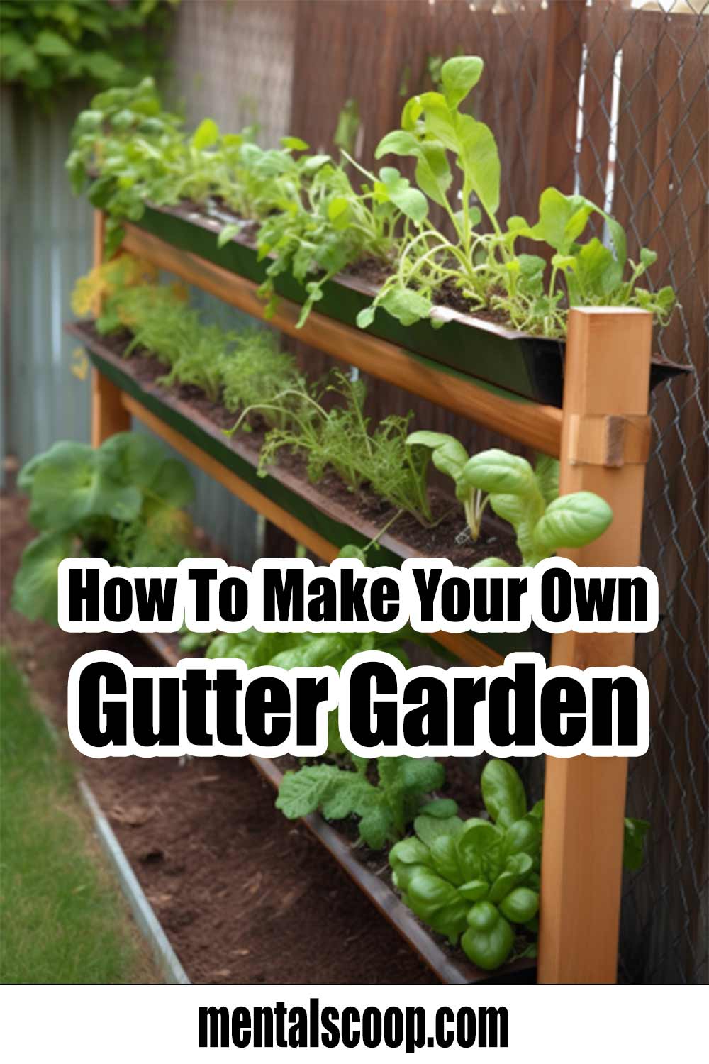 How To Make Your Own Gutter Garden Mental Scoop