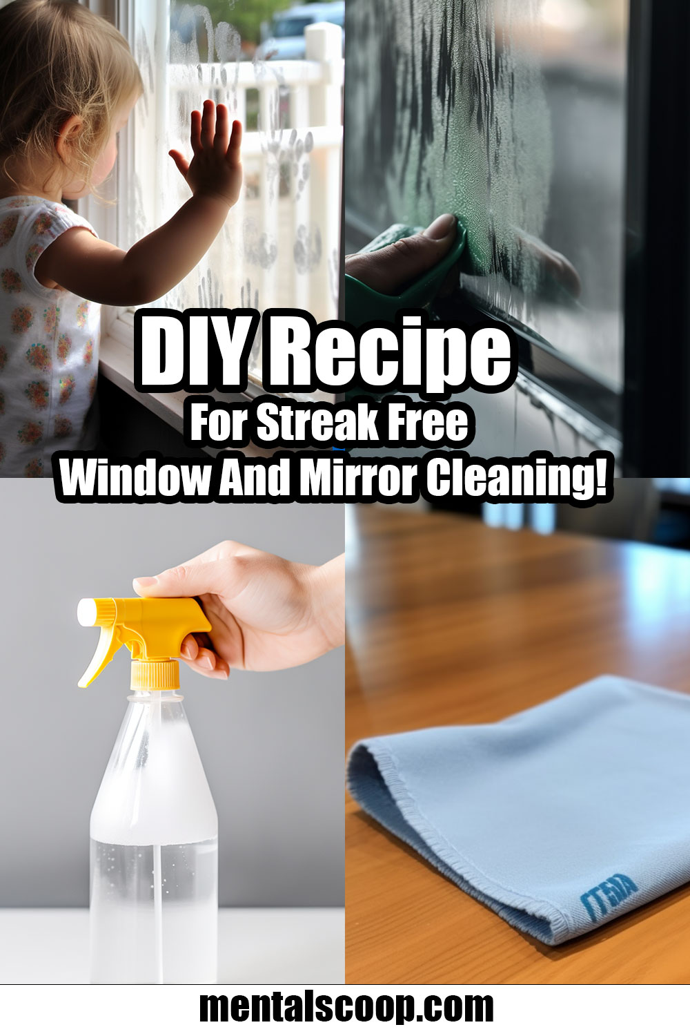 DIY Recipe For Streak Free Window And Glass Cleaning! Mental Scoop