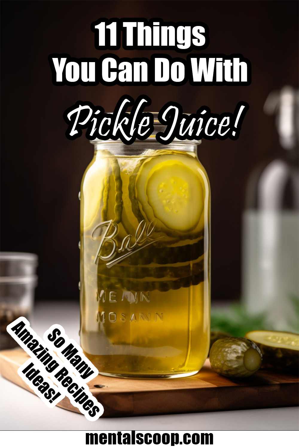 11thingsyoucandowithpicklejuice Mental Scoop