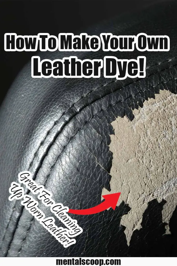 How To Make Your Own Leather Dye, Great For Cleaning Up Worn Leather