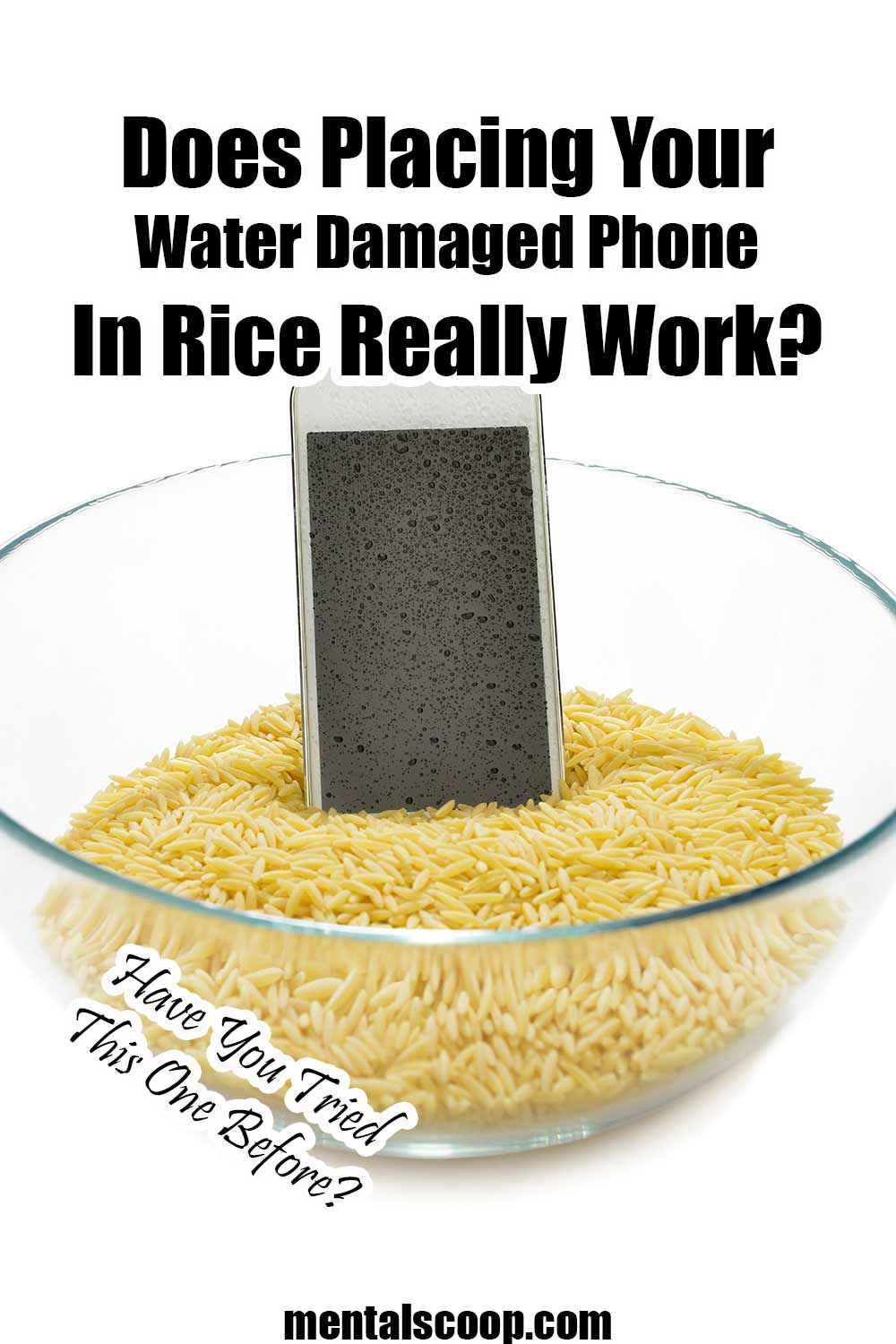 Does Placing Your Water Damaged Phone In Rice Really Work? Mental Scoop