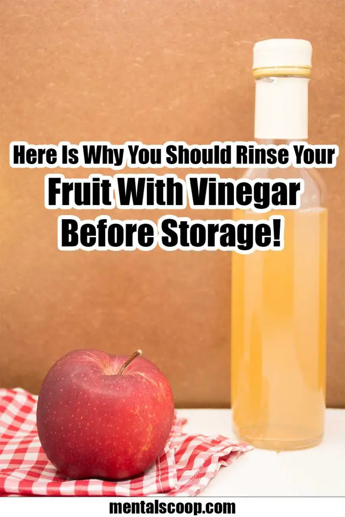 Here Is Why You Should Rinse Your Fruit With Vinegar Before Storage