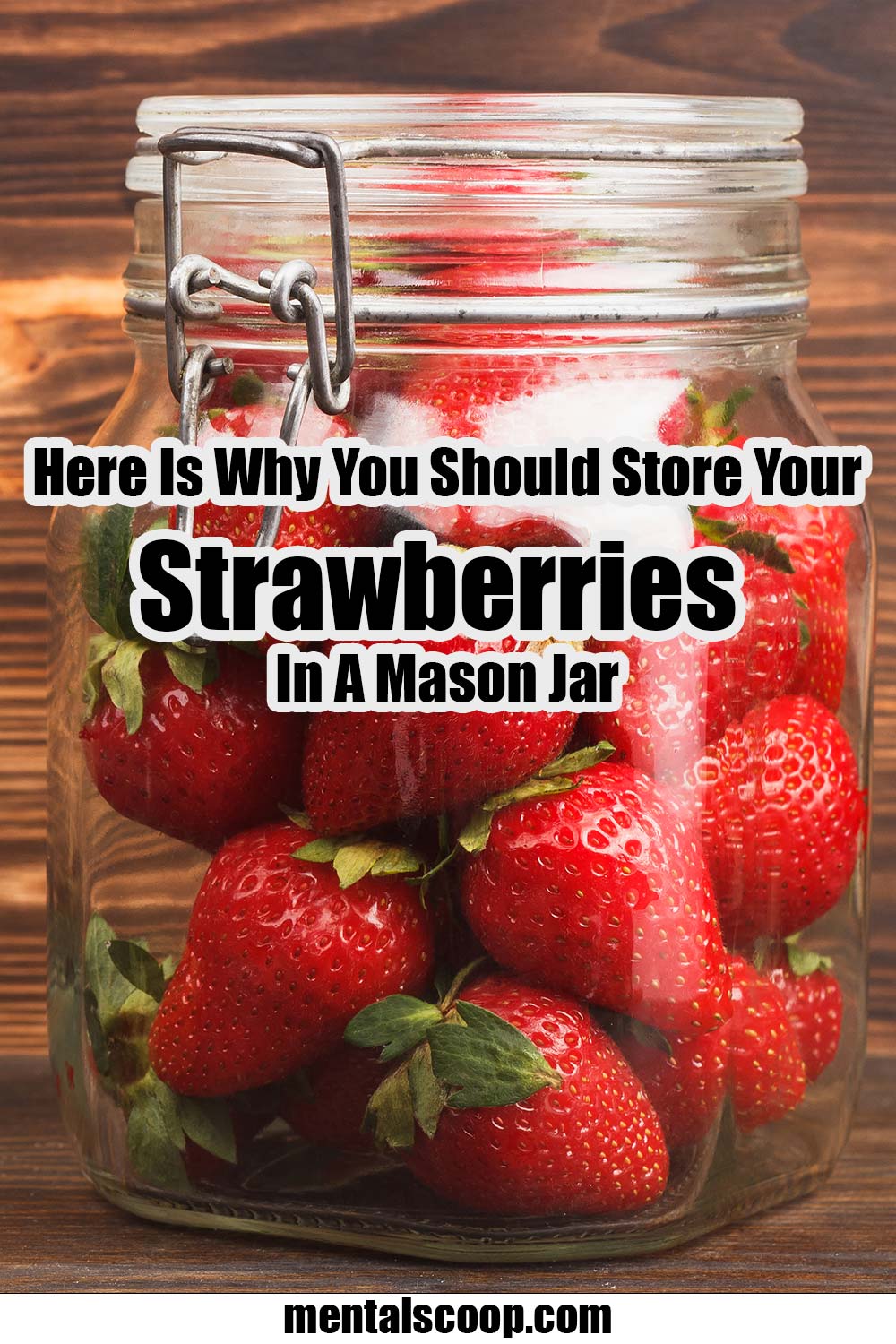 Here Is Why Everybody Should Be Storing Strawberries In Mason Jars