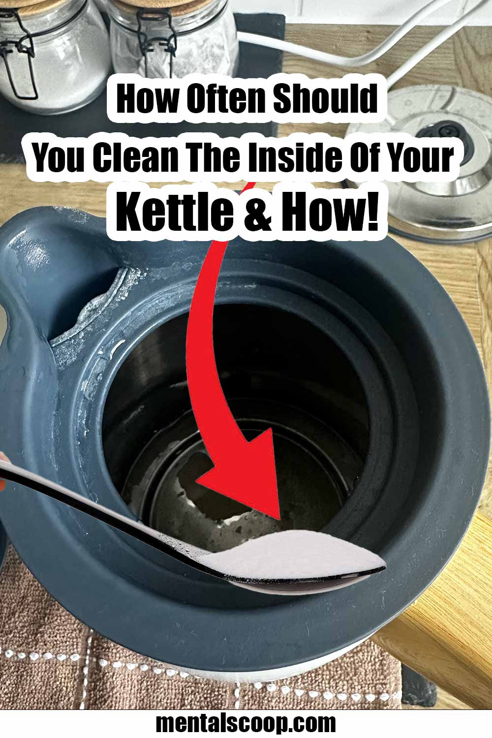 How Often Should You Clean The Inside Of Your Kettle And How! Mental