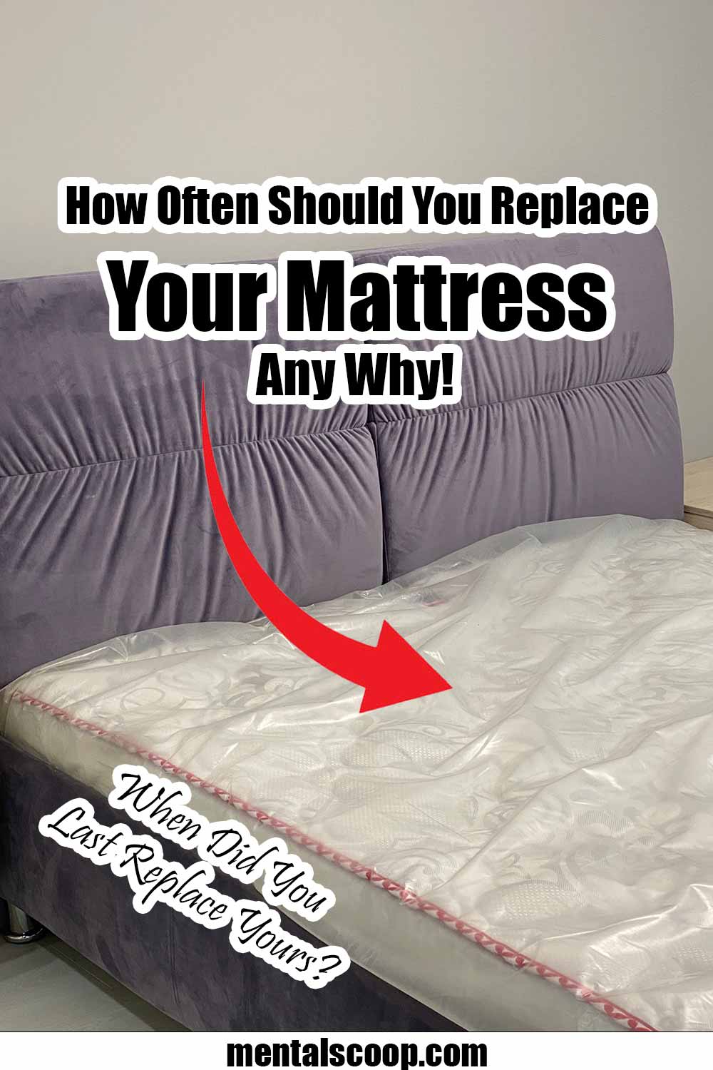 How Often Should You Replace Your Mattress Any Why! Mental Scoop