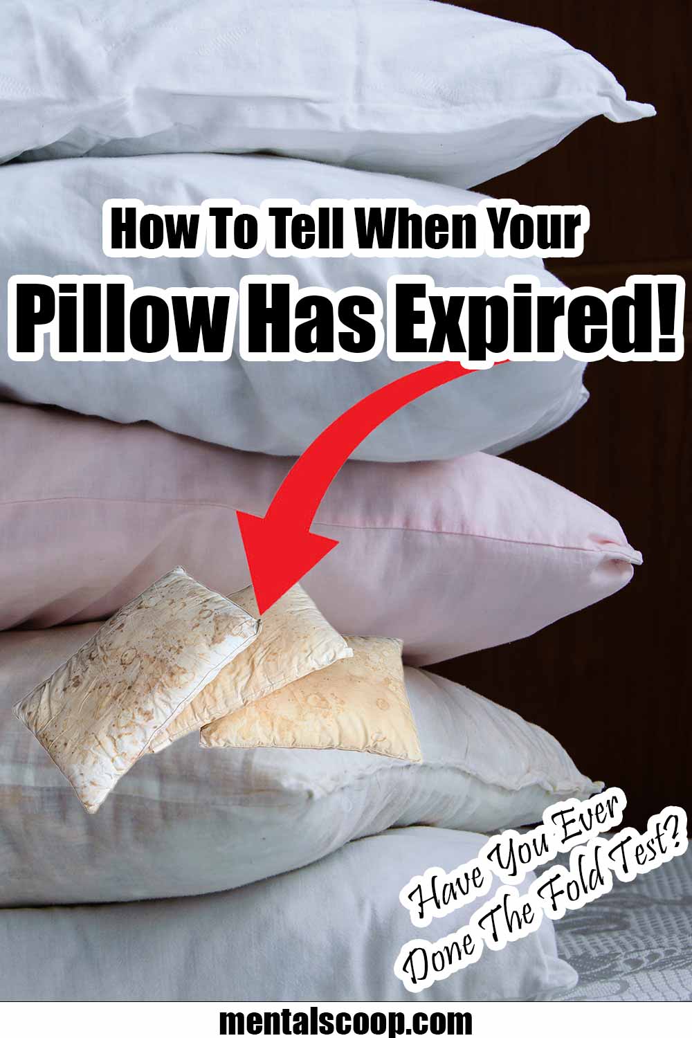 How To Tell When Your Pillow Has Expired! Mental Scoop