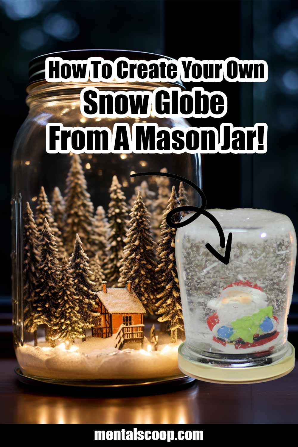 How To Make Your Own Snow Globe From A Mason Jar! - Mental Scoop