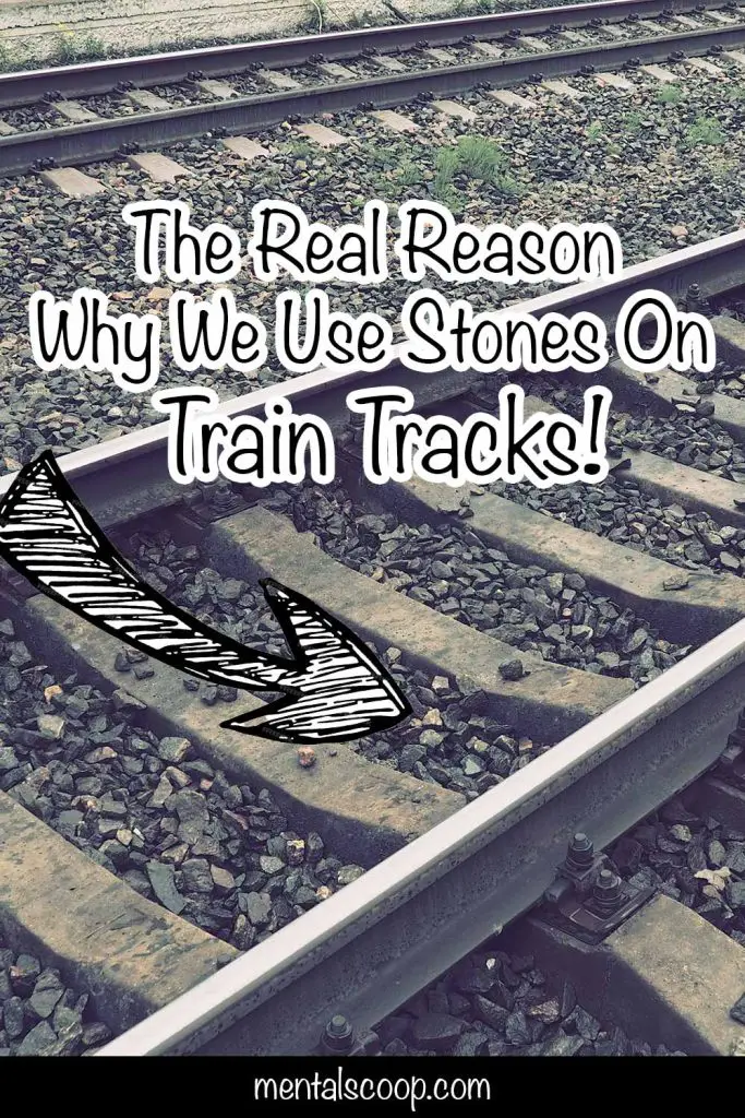 TheRealReasonWhyWeUseStonesOnTrainTracks Mental Scoop