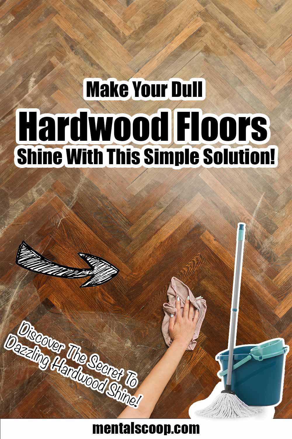 Make Your Dull Hardwood Floors Shine With This Simple Solution